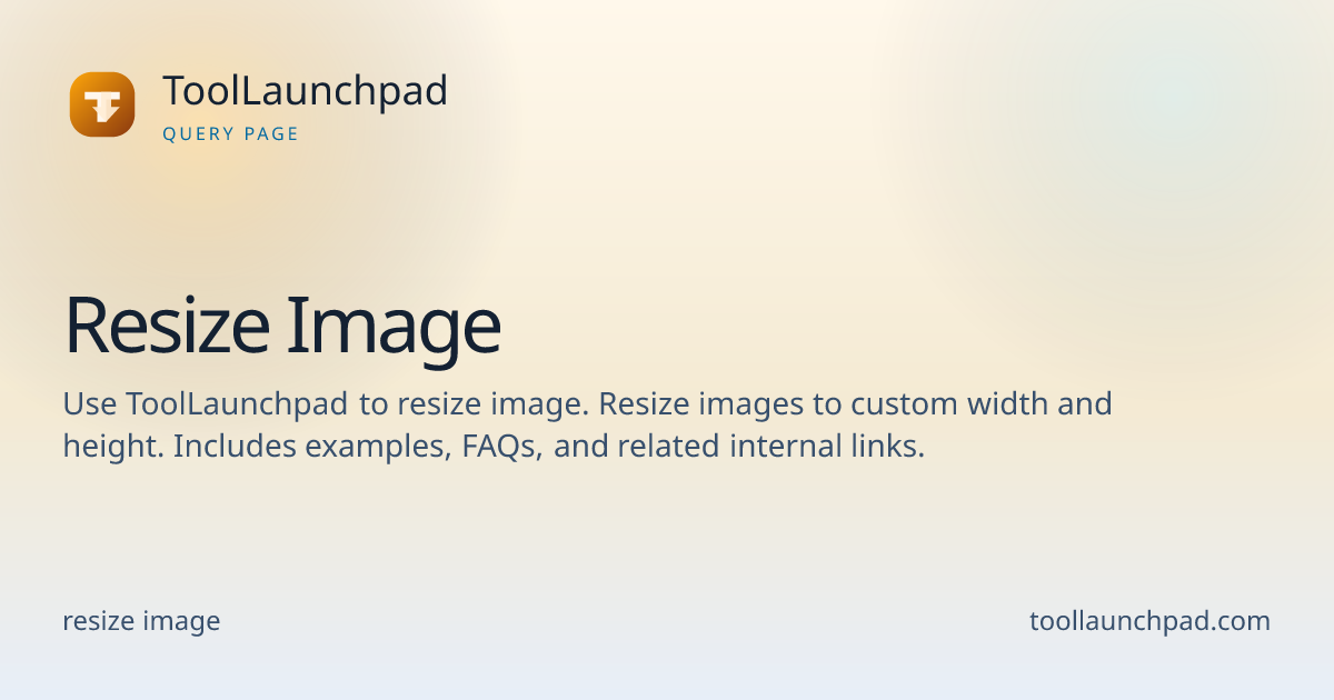 Resize Image - Image Resizer Tool | ToolLaunchpad | ToolLaunchpad